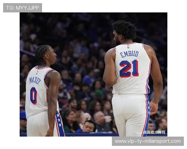 76人队迎来重要胜利,稳固东部前列,76人队的比赛 76人队迎来重要胜利,稳固东部前列,76人队的比赛